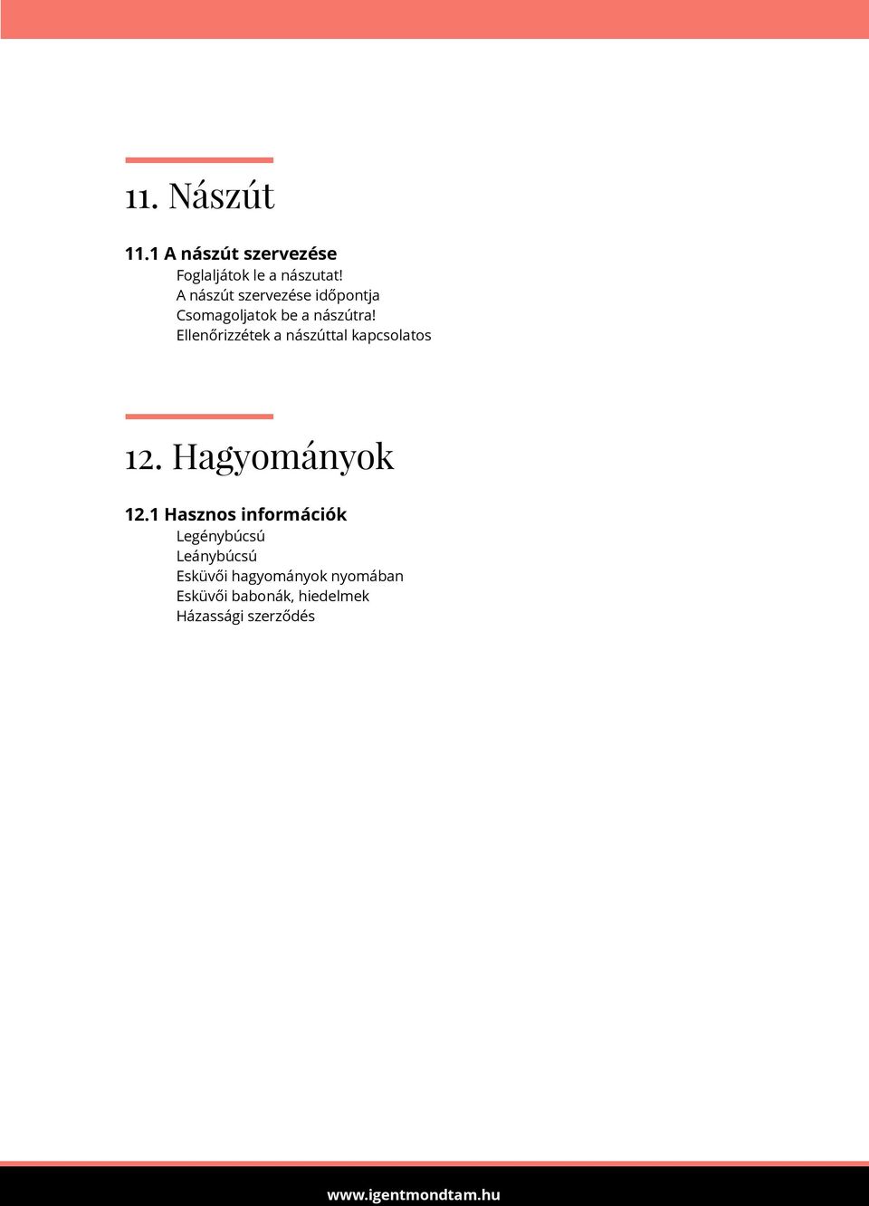 Ellenőrizzétek a nászúttal kapcsolatos 12. Hagyományok 12.