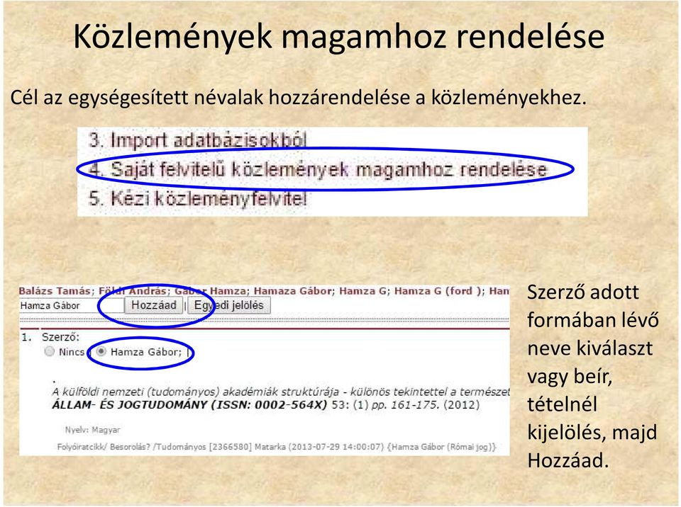 közleményekhez.