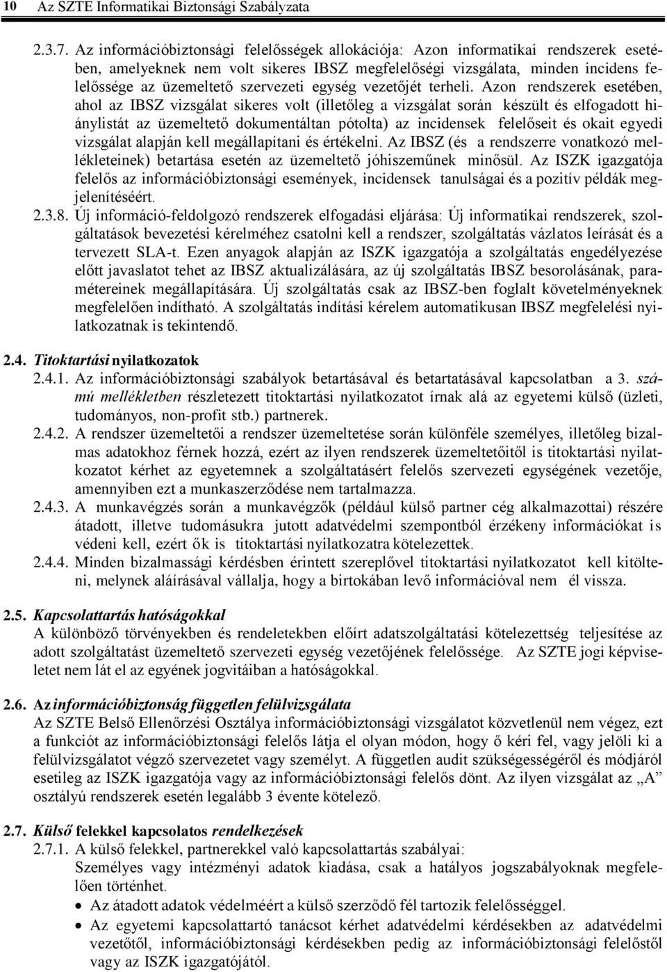 szervezeti egység vezetőjét terheli.
