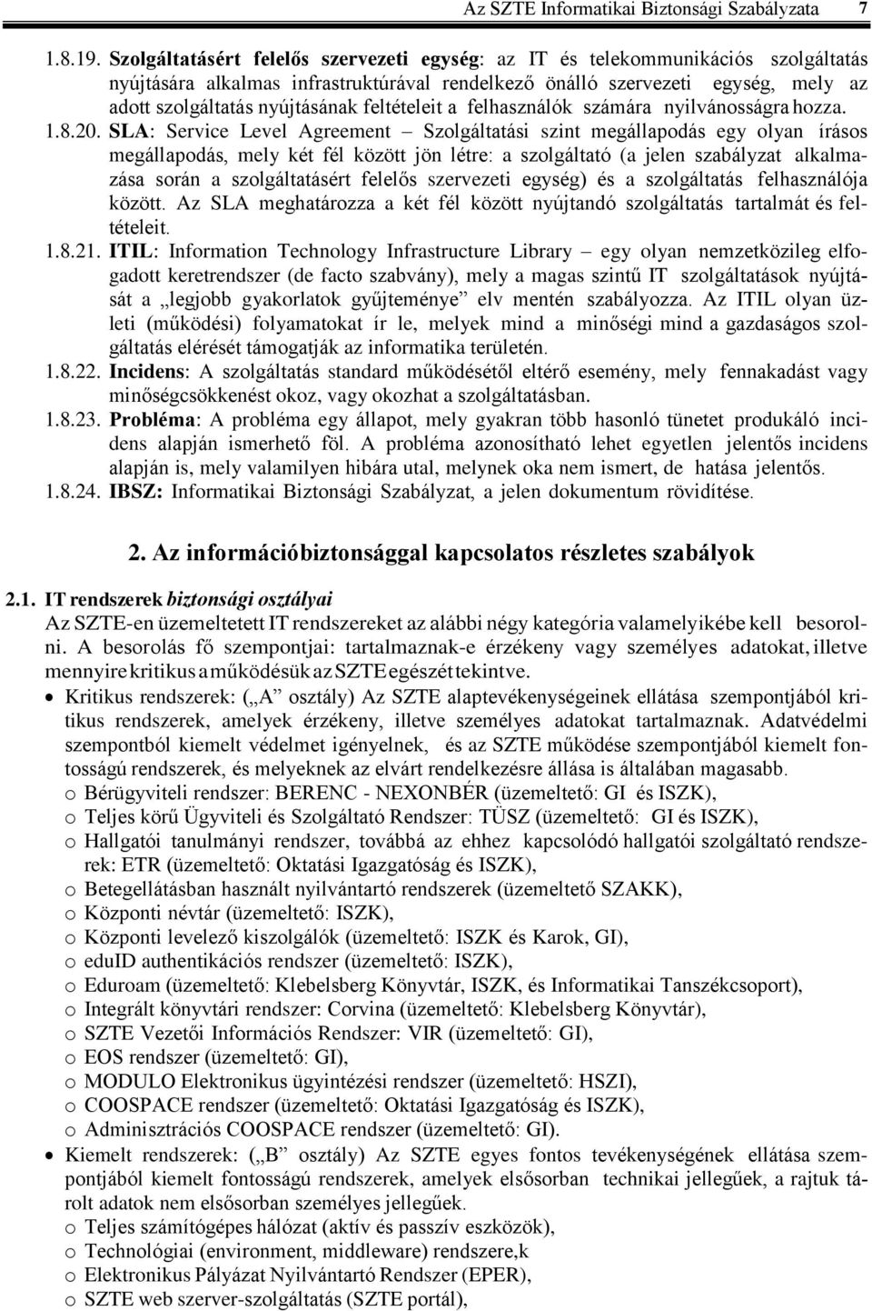 feltételeit a felhasználók számára nyilvánosságra hozza. 1.8.20.