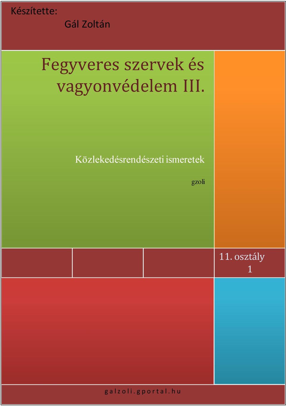 Közlekedésrendészeti ismeretek gzoli 11.