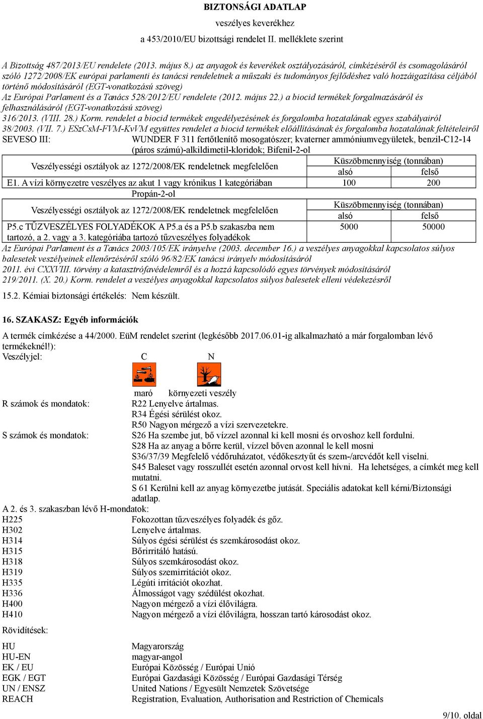 történő módosításáról (EGT-vonatkozású szöveg) Az Európai Parlament és a Tanács 528/2012/EU rendelete (2012. május 22.