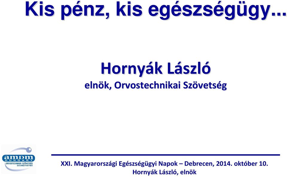 .. Hornyák k LászlL szló