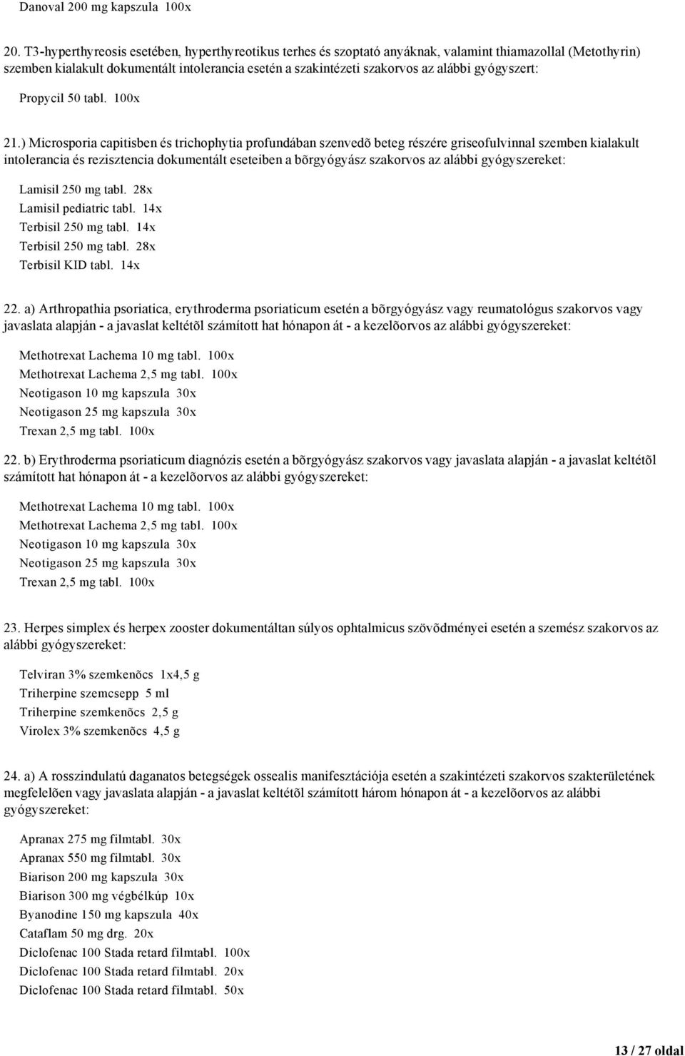 gyógyszert: Propycil 50 tabl. 100x 21.