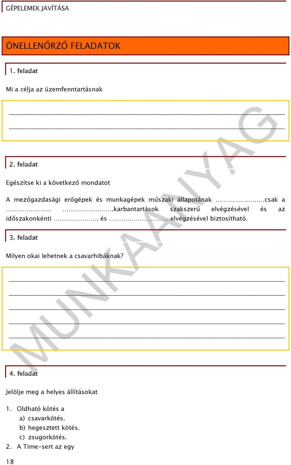 .karbantartások szakszerű elvégzésével és az időszakonkénti. és elvégzésével biztosítható. 3.