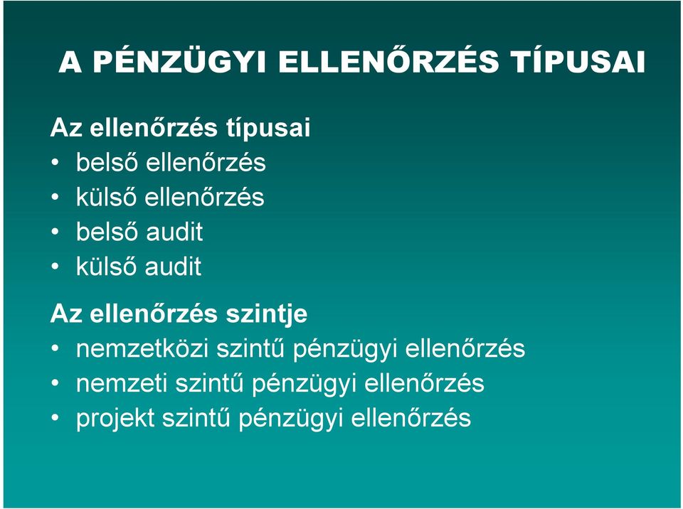 ellenőrzés szintje nemzetközi szintű pénzügyi ellenőrzés