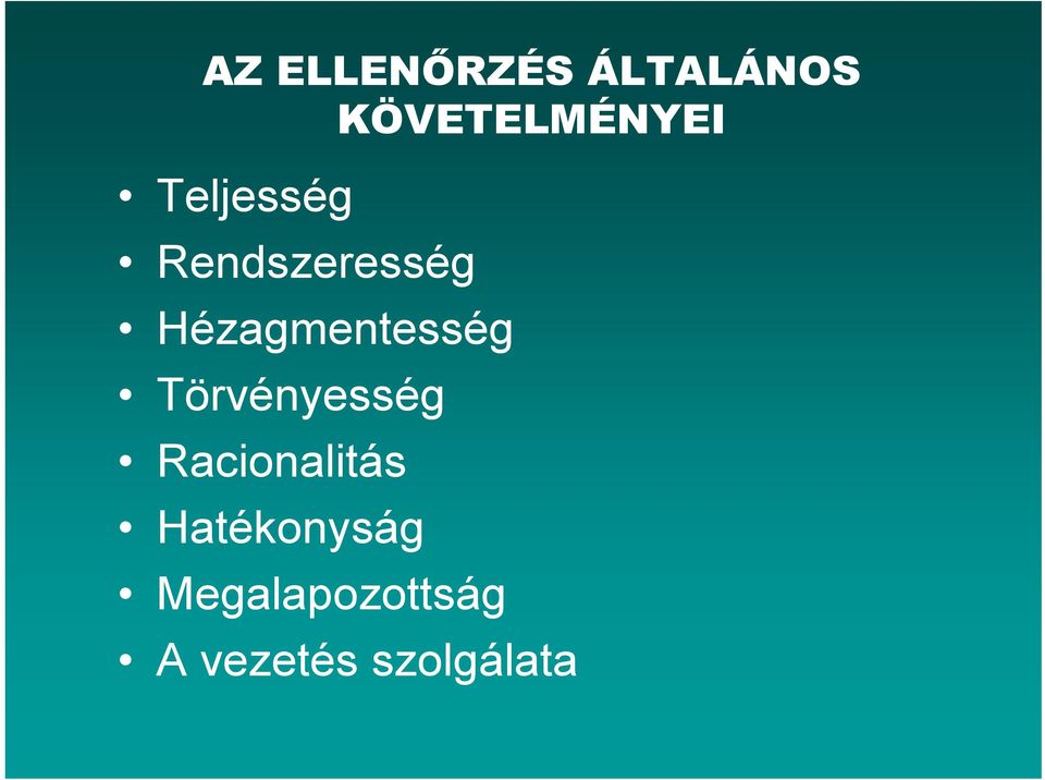 Hézagmentesség Törvényesség