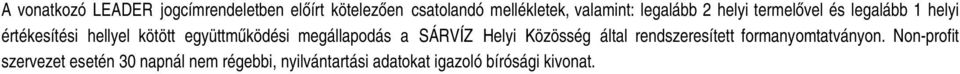 együttműködési megállapodás a SÁRVÍZ Helyi Közösség által rendszeresített