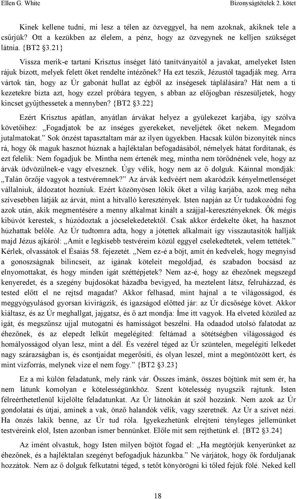 Arra vártok tán, hogy az Úr gabonát hullat az égből az ínségesek táplálására?