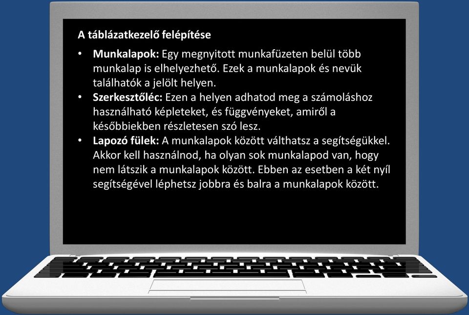 Szerkesztőléc: Ezen a helyen adhatod meg a számoláshoz használható képleteket, és függvényeket, amiről a későbbiekben részletesen szó