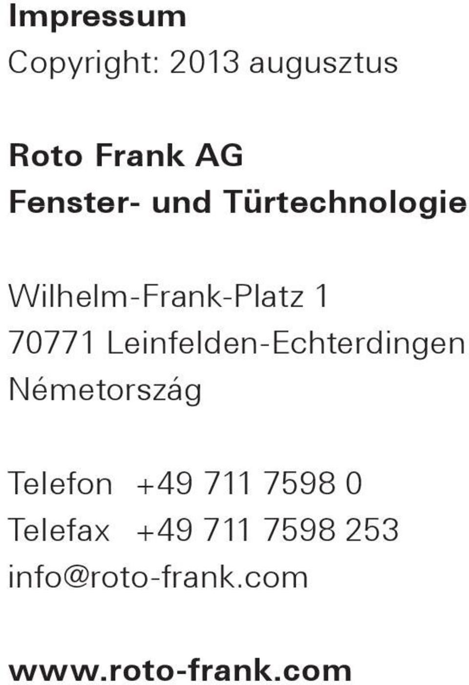 Leinfelden-Echterdingen Németország Telefon +49 711 7598
