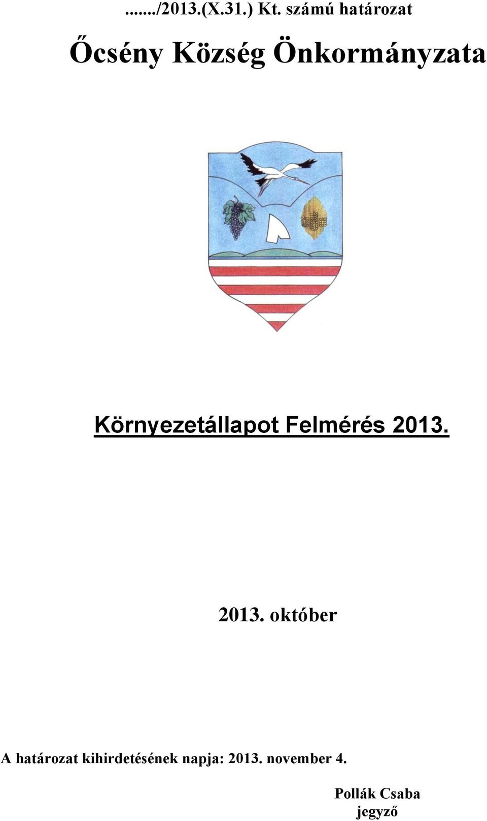 Környezetállapot Felmérés 2013.