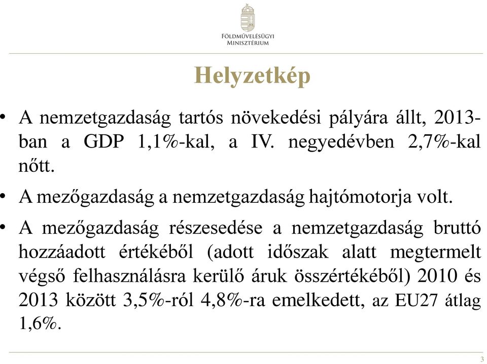 A mezőgazdaság részesedése a nemzetgazdaság bruttó hozzáadott értékéből (adott időszak alatt