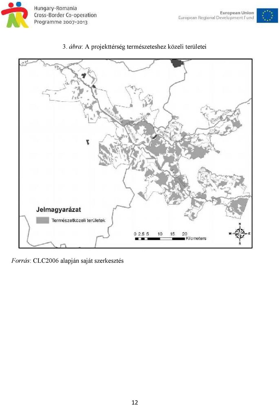 területei Forrás: CLC2006