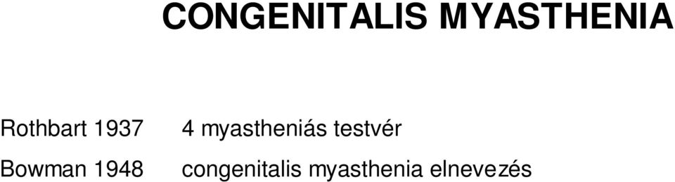 4 myastheniás testvér