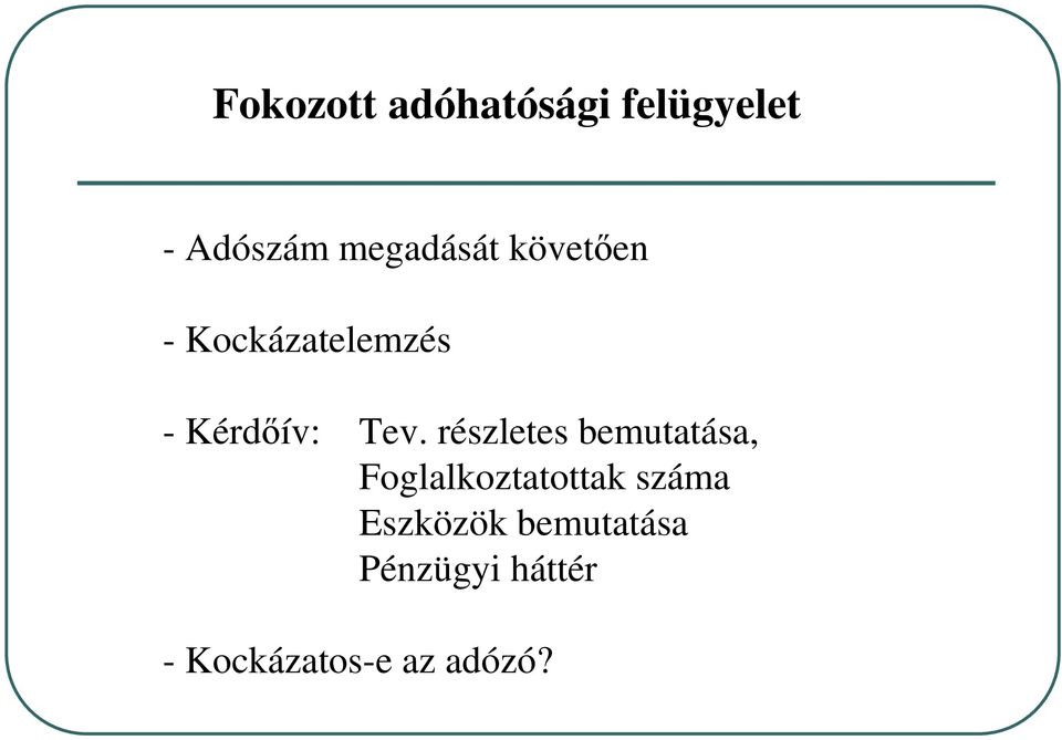 Tev. részletes bemutatása, Foglalkoztatottak száma