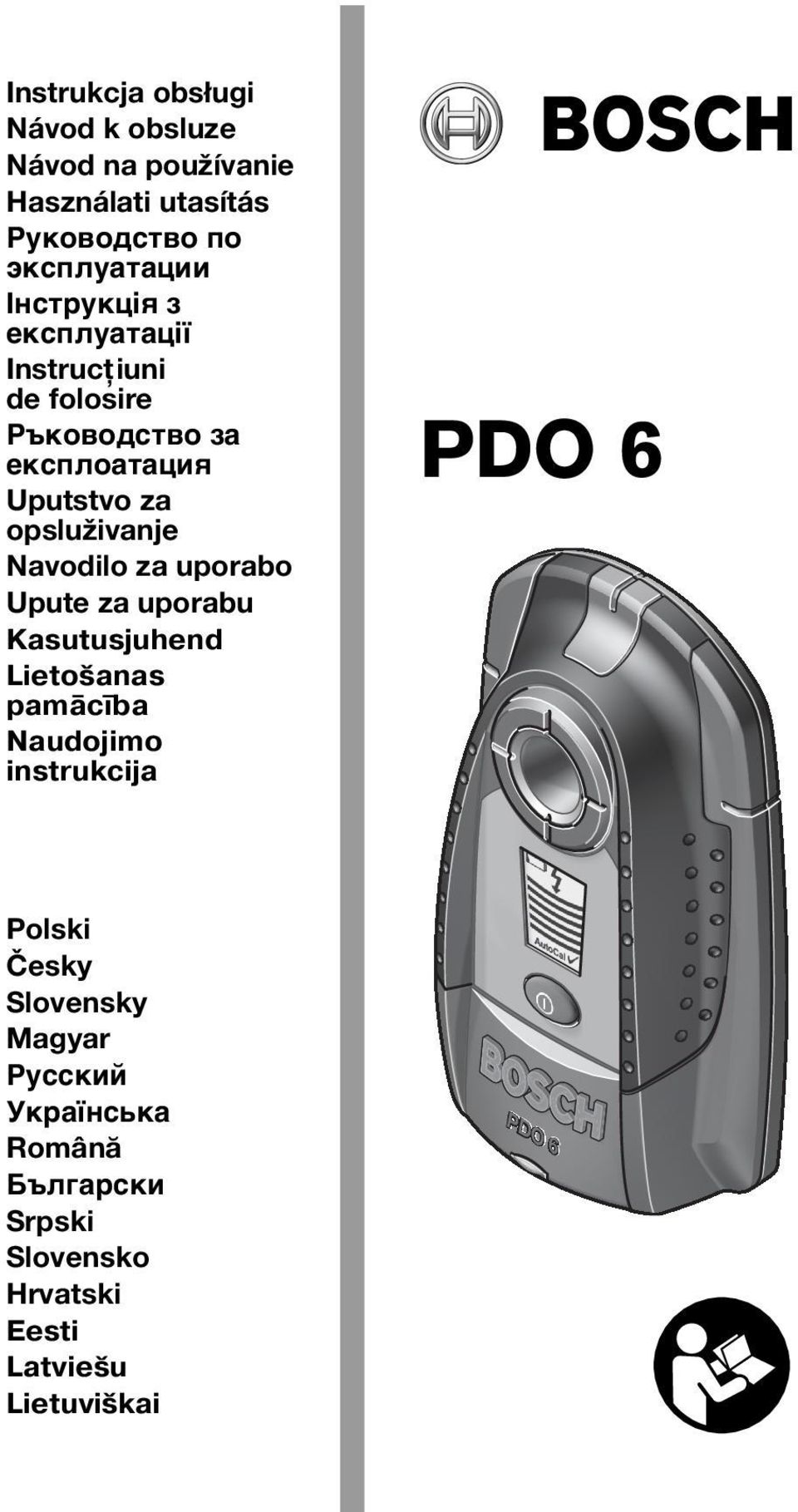 Navodilo za uporabo Upute za uporabu Kasutusjuhend Lietošanas pamācība Naudojimo instrukcija PDO 6 Polski