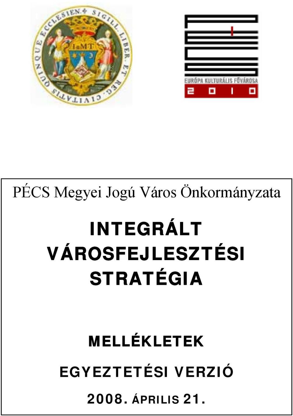 VÁROSFEJLESZTÉSI STRATÉGIA