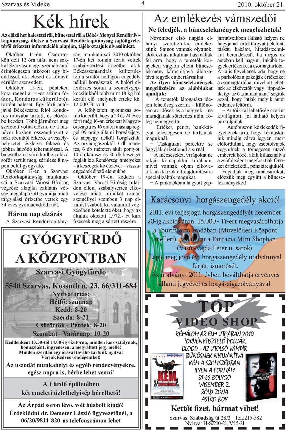 Október 15-én, pénteken kora reggel a 44-es számú főúton, Kondoros külterületén történt baleset. Egy férfi autójával Békéscsaba felől Kondoros irányába tartott, és előzésbe kezdett.