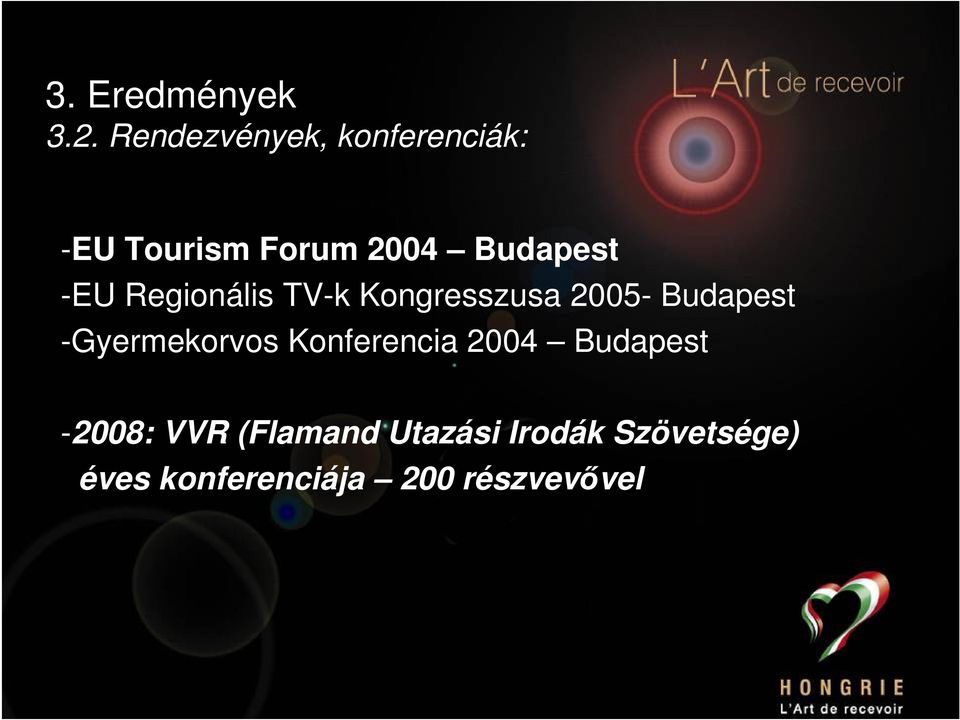 -EU Regionális TV-k Kongresszusa 2005- Budapest -Gyermekorvos