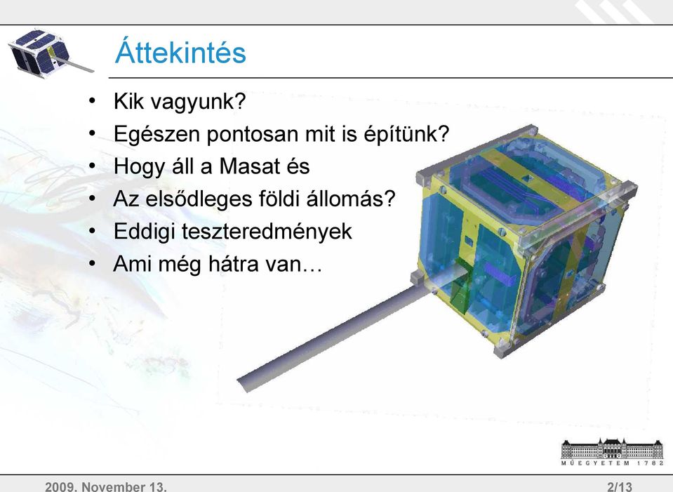 Hogy áll a Masat és Az elsődleges földi