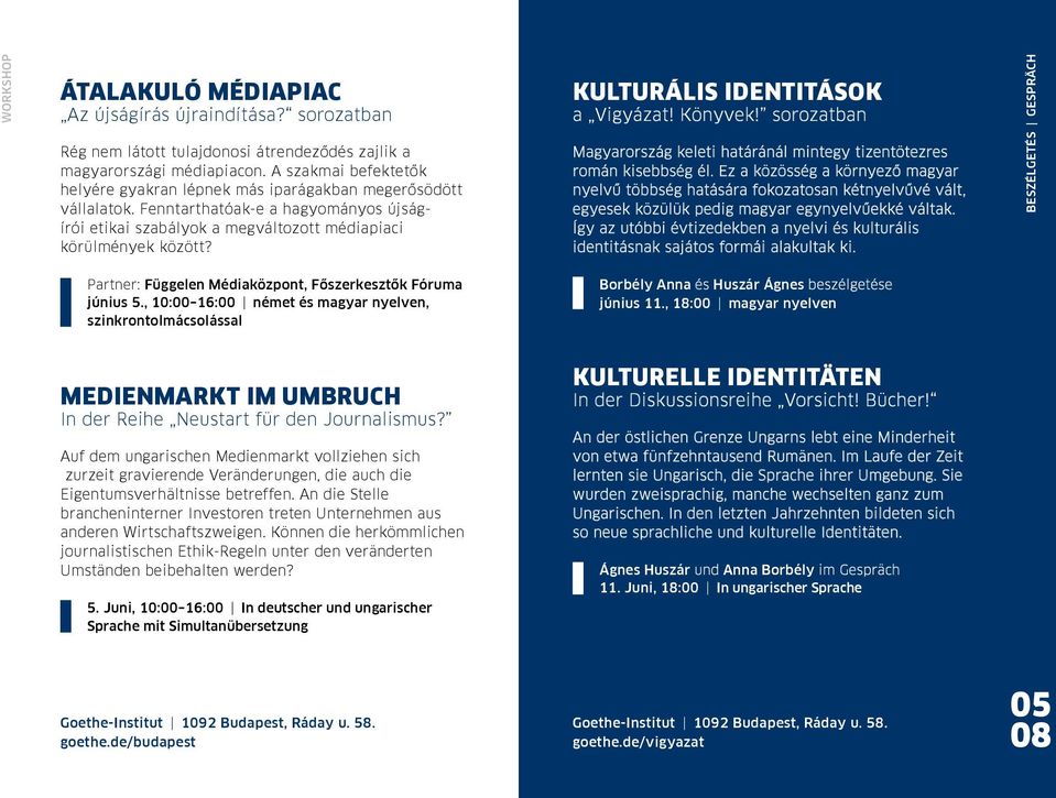 Kulturális identitások a Vigyázat! Könyvek! sorozatban Magyarország keleti határánál mintegy tizentötezres román kisebbség él.