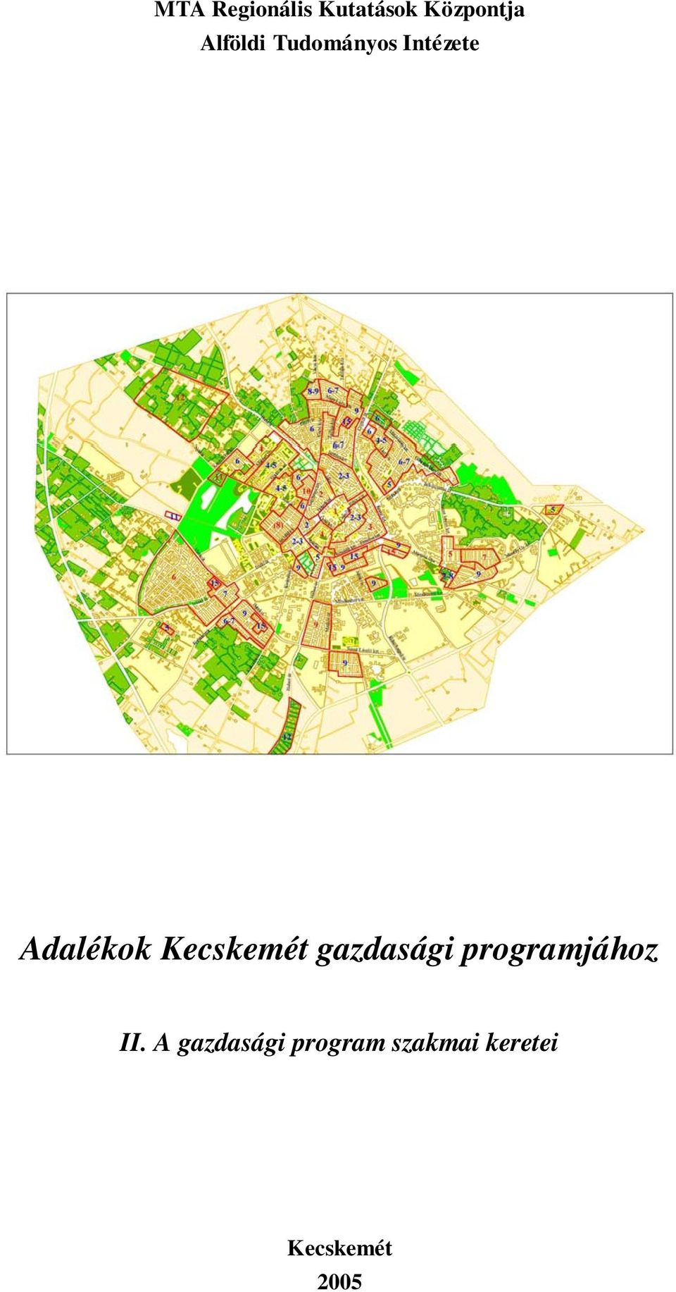 Kecskemét gazdasági programjához II.