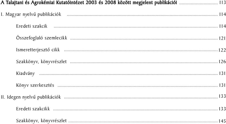 cikk Szakkönyv, könyvrészlet Kiadvány Könyv szerkesztés II.