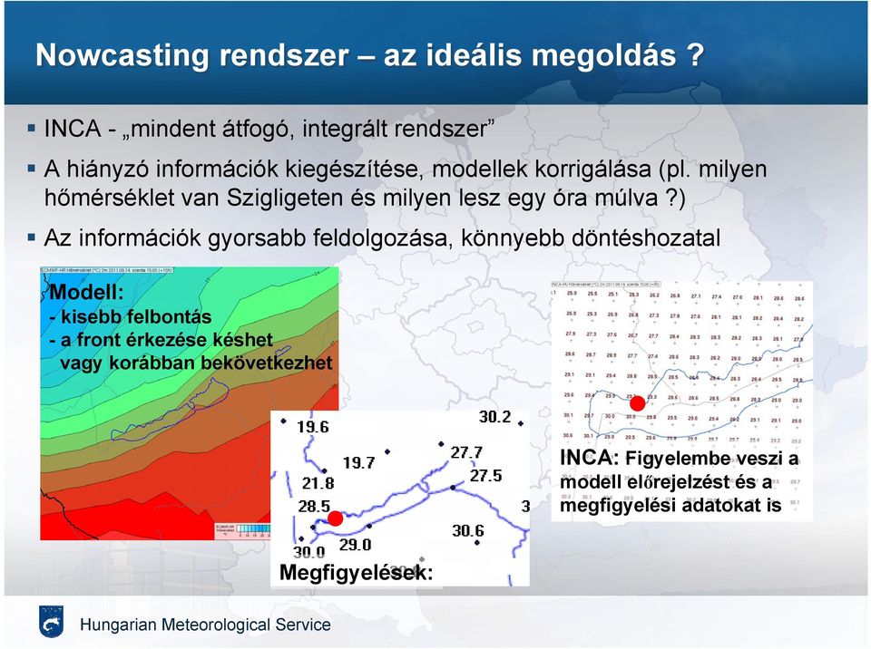 milyen hőmérséklet van Szigligeten és milyen lesz egy óra múlva?