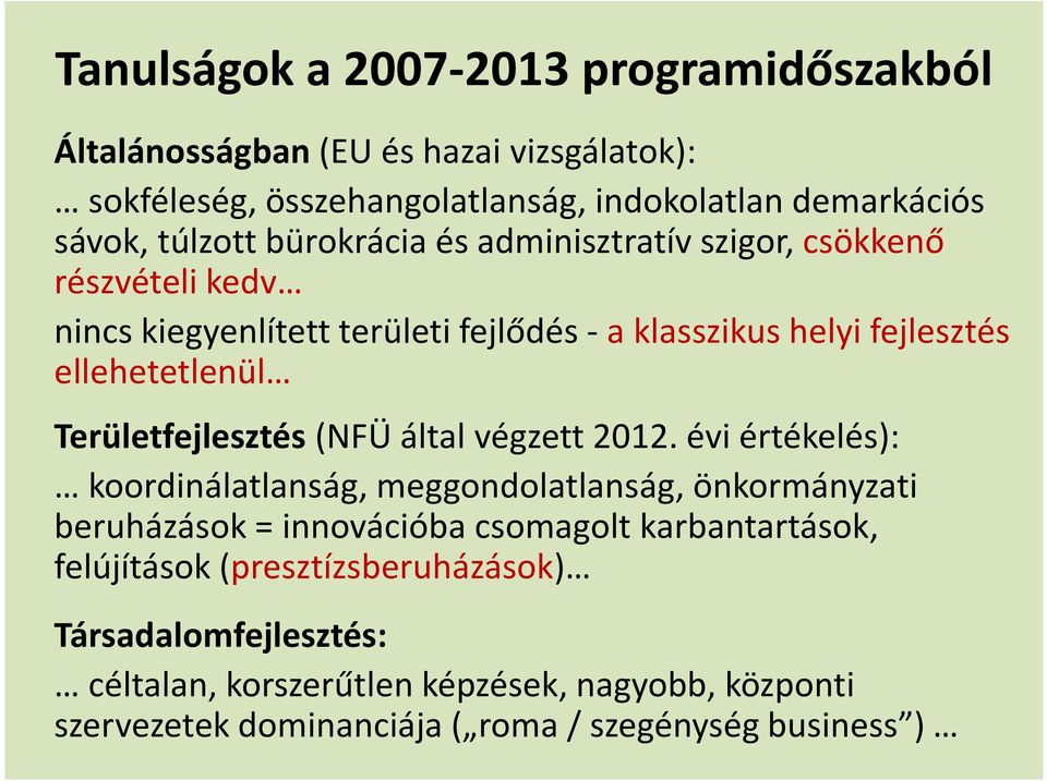 Területfejlesztés (NFÜ által végzett 2012.