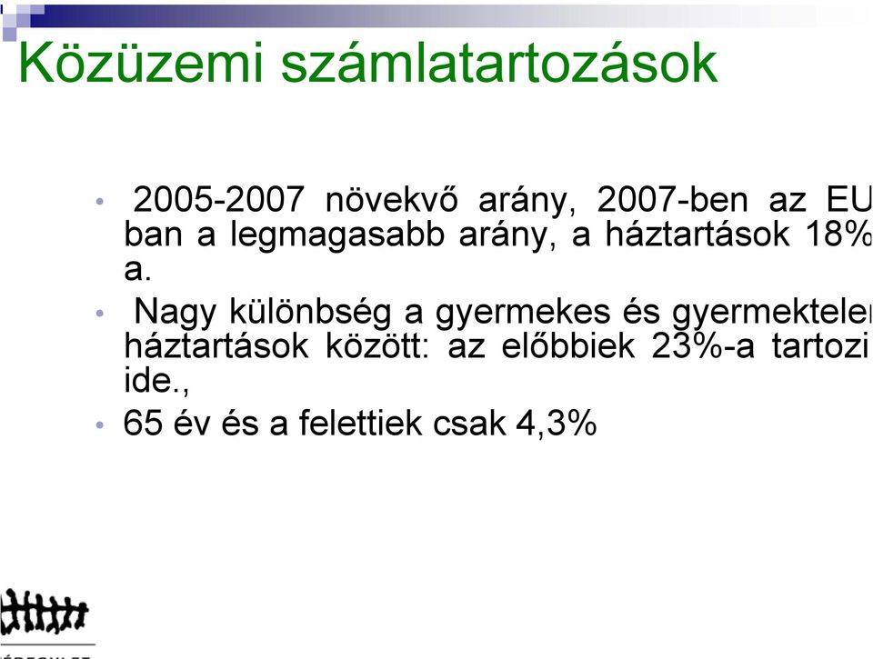 Nagy különbség a gyermekes és gyermektelen háztartások