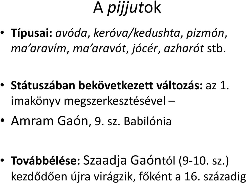 imakönyv megszerkesztésével Amram Gaón, 9. sz.