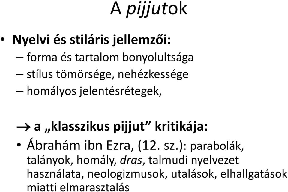 kritikája: Ábrahám ibn Ezra, (12. sz.