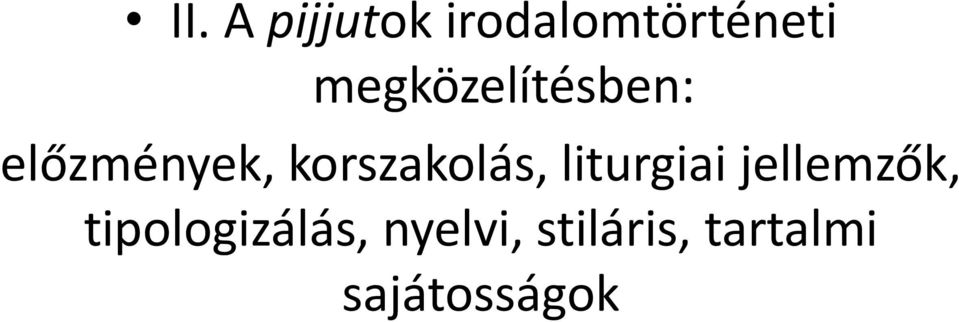 korszakolás, liturgiai jellemzők,