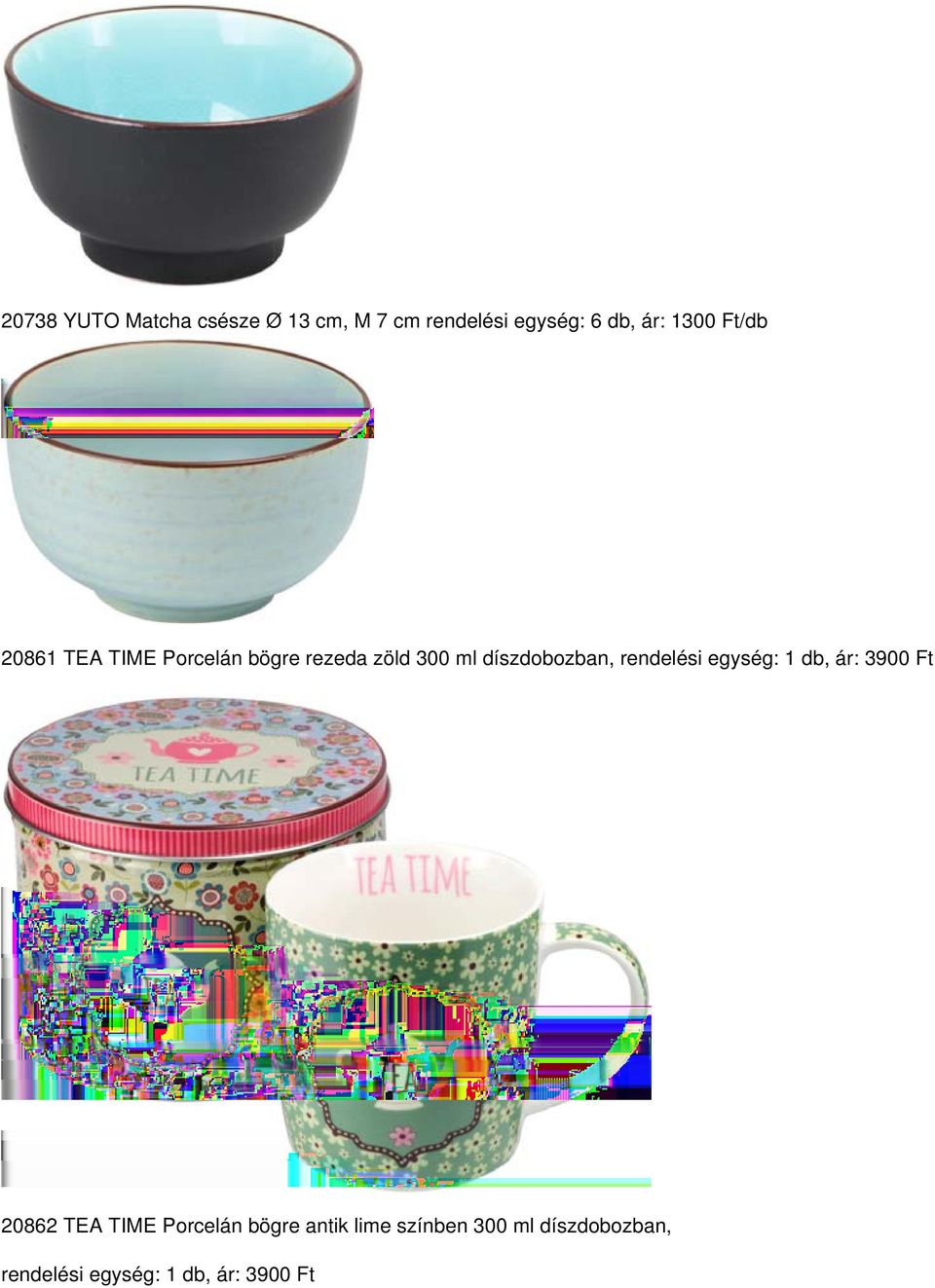 díszdobozban, rendelési egység: 1 db, ár: 3900 Ft 20862 TEA TIME