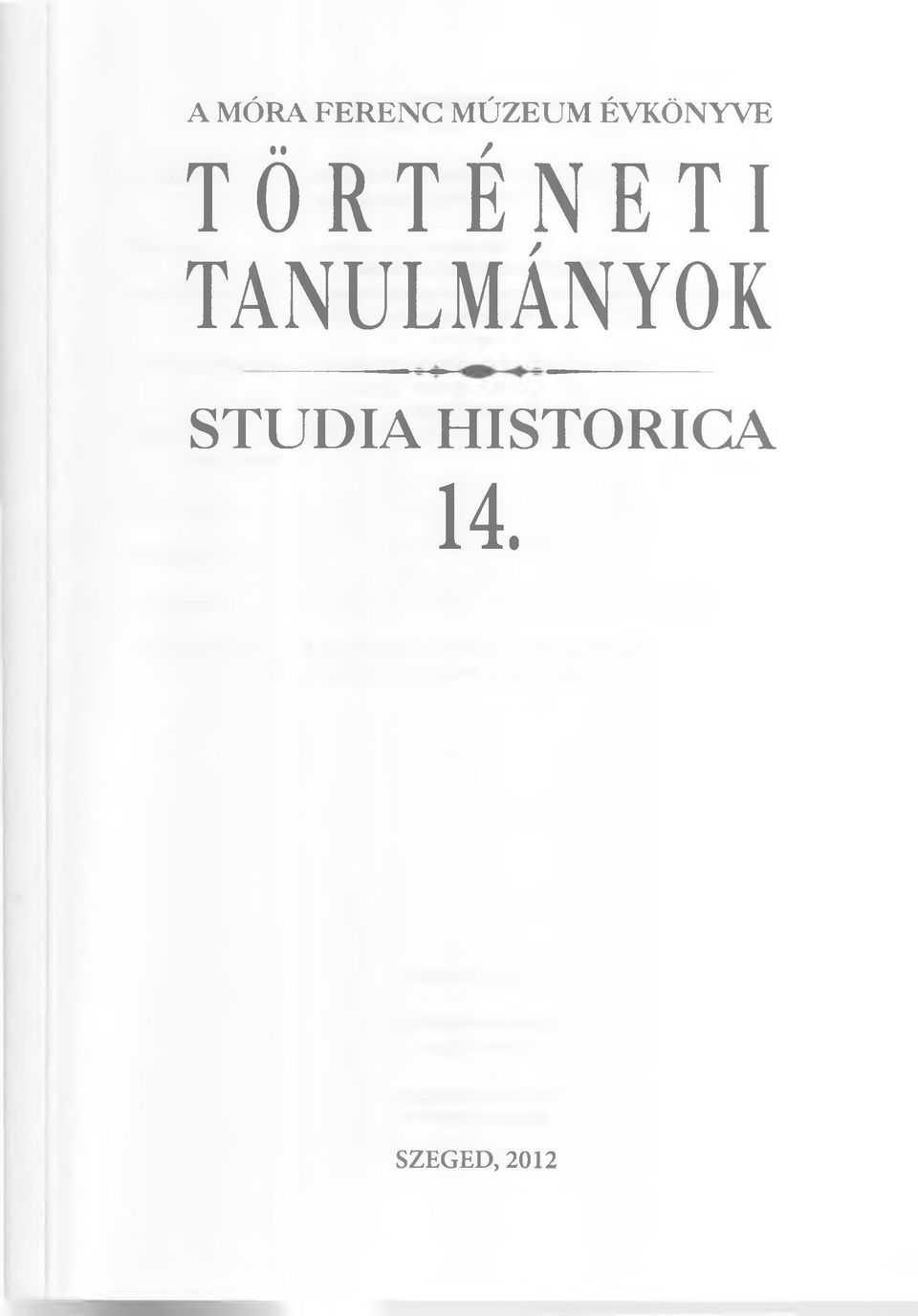 TANULMÁNYOK STUDIA