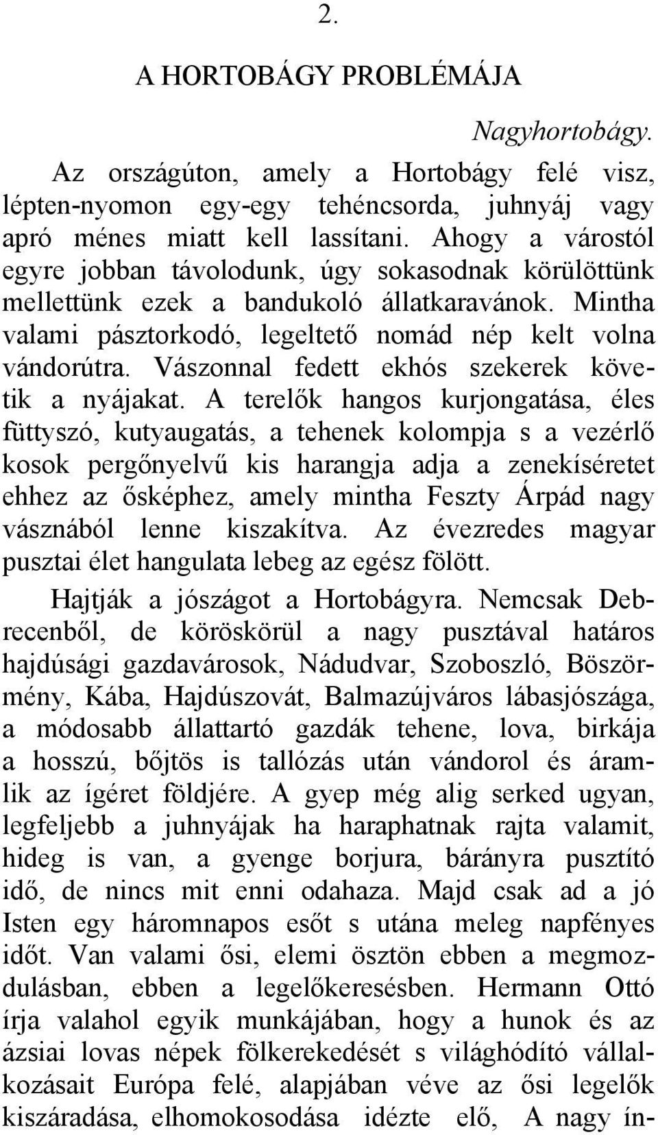 Vászonnal fedett ekhós szekerek követik a nyájakat.