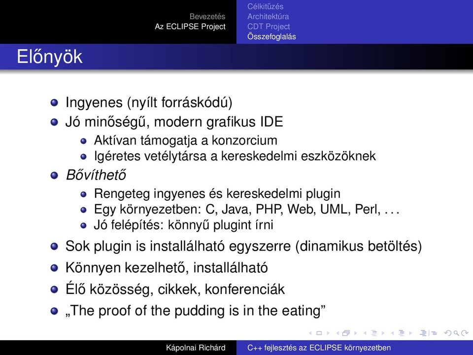 plugin Egy környezetben: C, Java, PHP, Web, UML, Perl,.