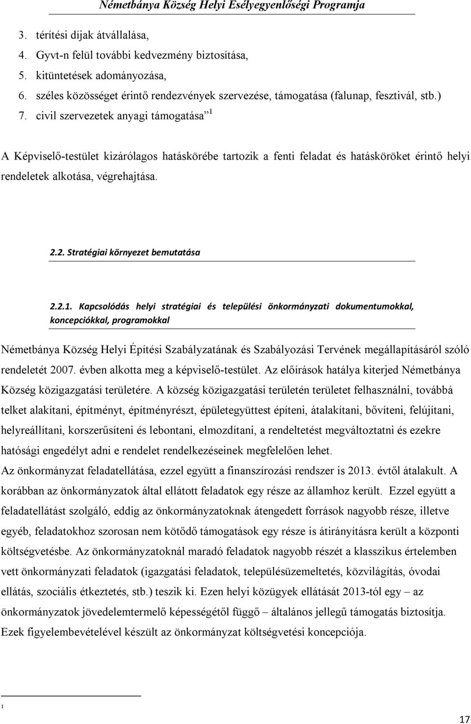 2. Stratégiai környezet bemutatása 2.2.1.