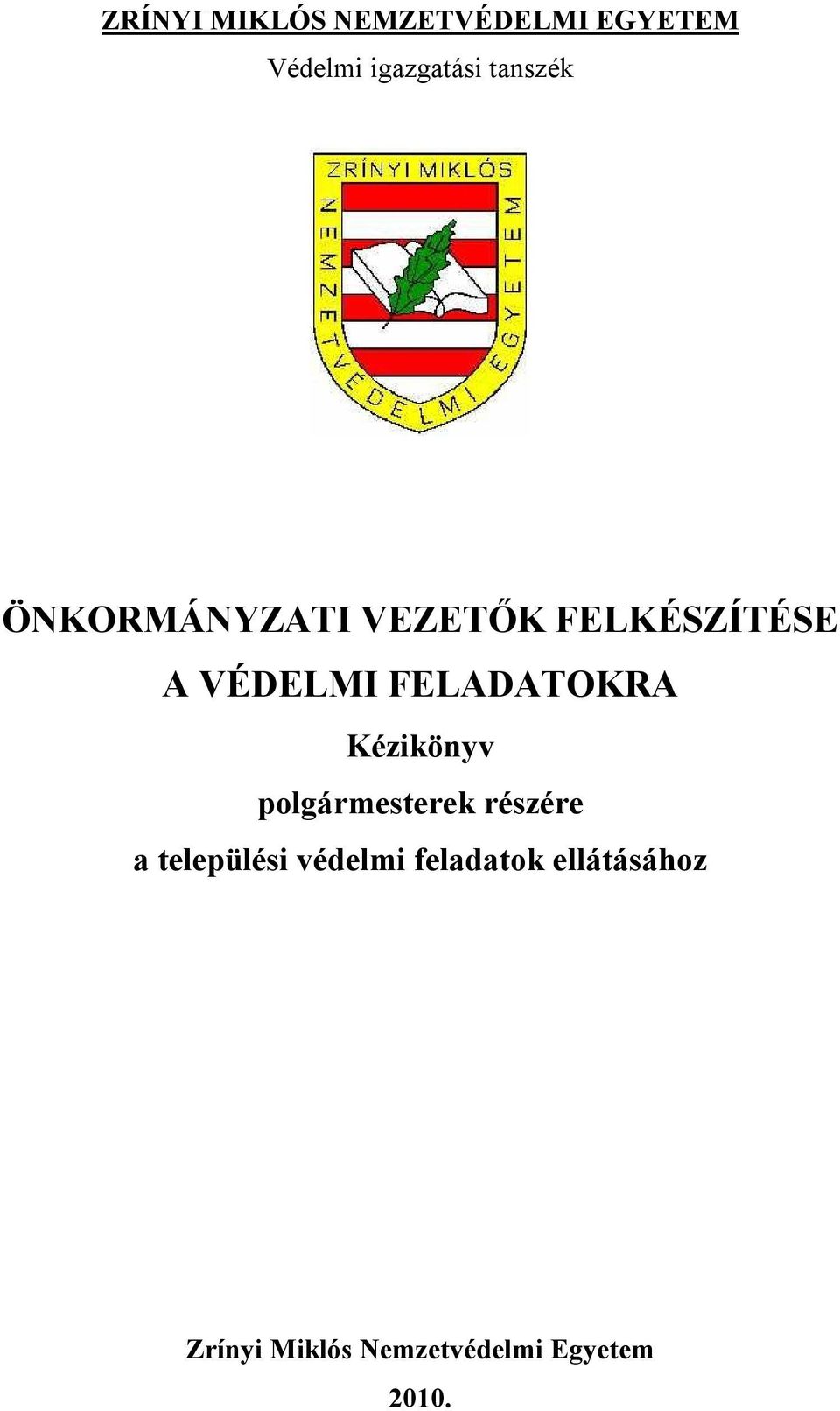 FELADATOKRA Kézikönyv polgármesterek részére a települési