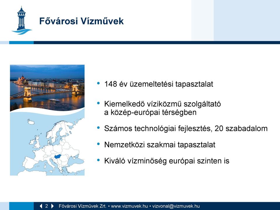 térségben Számos technológiai fejlesztés, 20 szabadalom