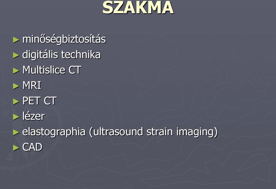 CT MRI PET CT lézer