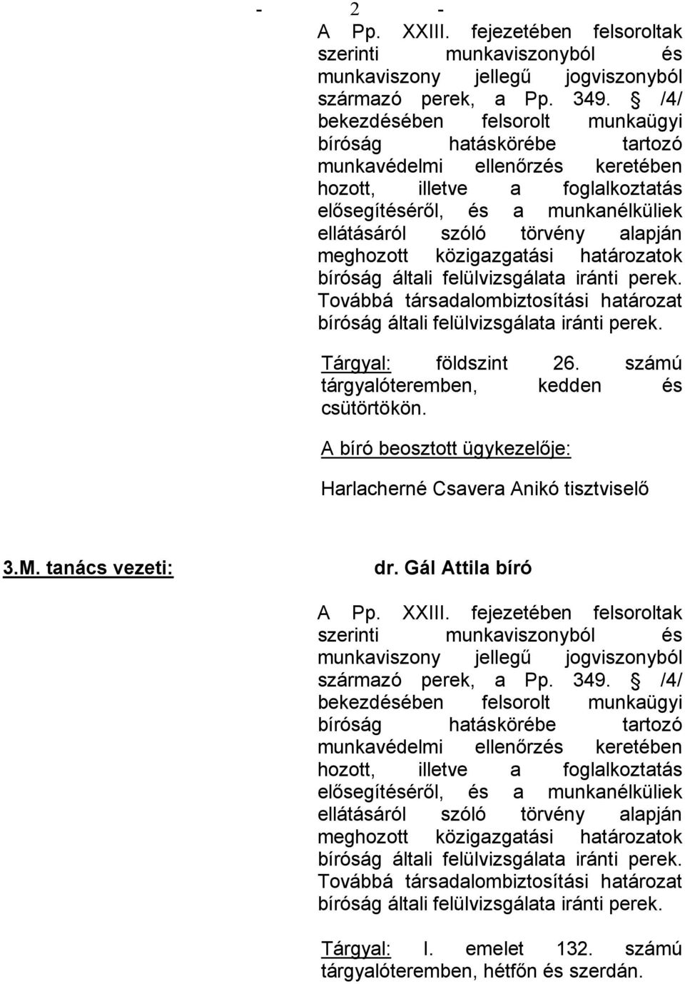 Harlacherné Csavera Anikó tisztviselő 3.M.