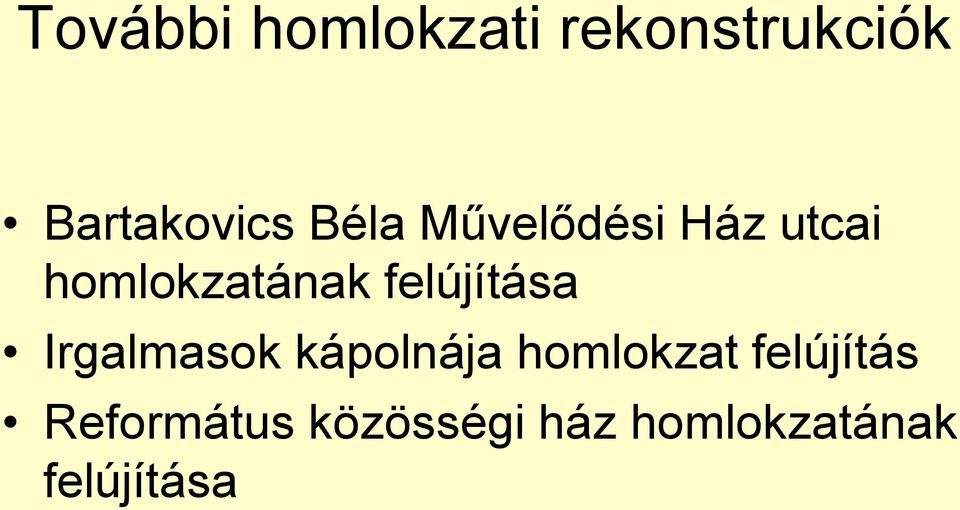 felújítása Irgalmasok kápolnája homlokzat