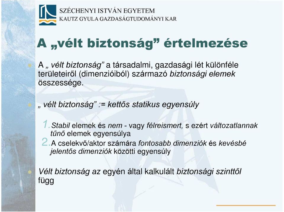 Stabil elemek és nem - vagy félreismert, s ezért változatlannak tûnõ elemek egyensúlya 2.