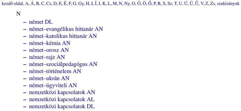 hittanár AN német kémia AN német orosz AN német rajz AN német szociálpedagógus AN német történelem AN