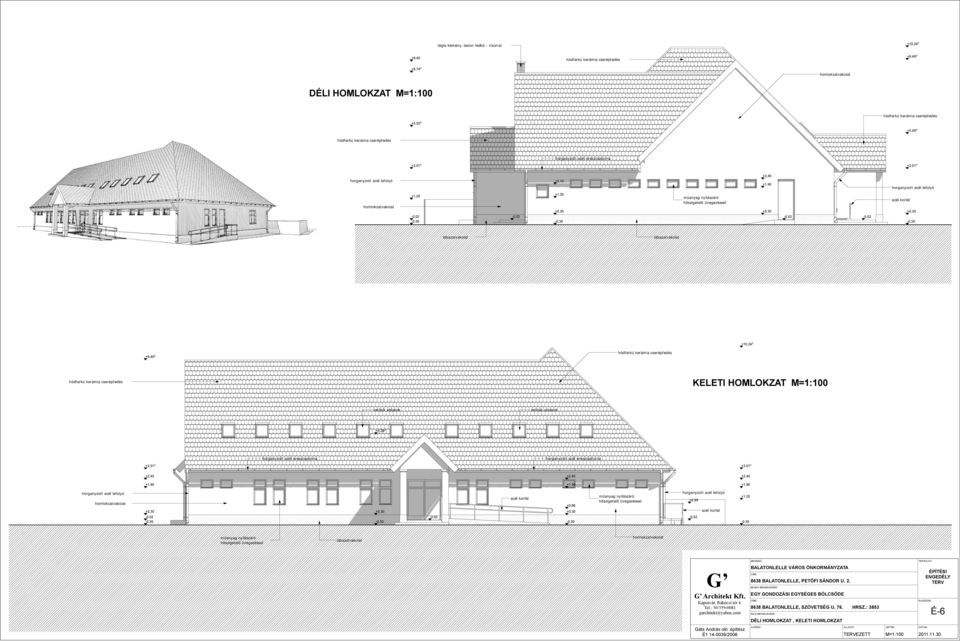 tetõsík ablakok +,09 +1, +1, +1, +0, +0,98 +1,0 Architekt Kft. Kaposvár, Rákóczi tér. Tel.