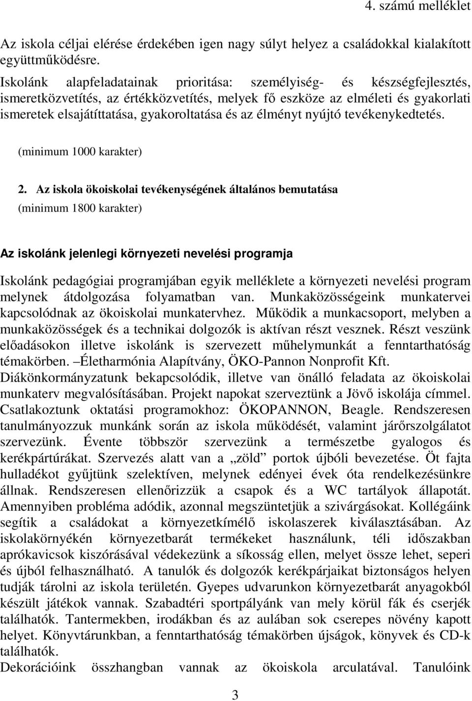 és az élményt nyújtó tevékenykedtetés. (minimum 1000 karakter) 2.