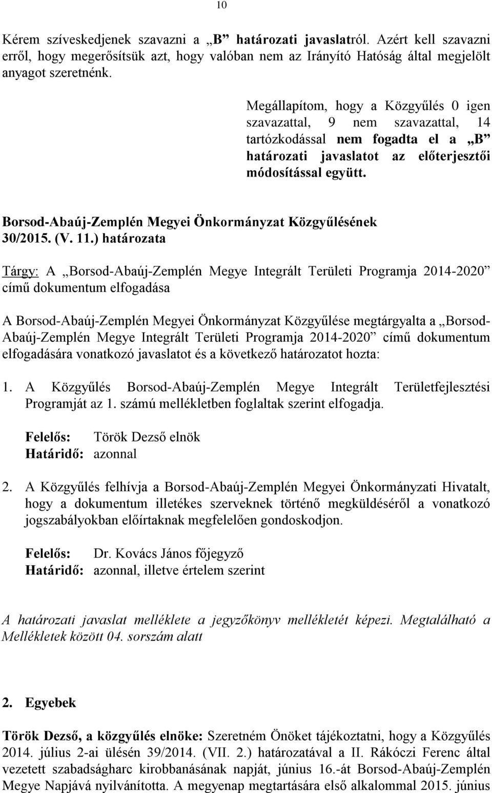Borsod-Abaúj-Zemplén Megyei Önkormányzat Közgyűlésének 30/2015. (V. 11.