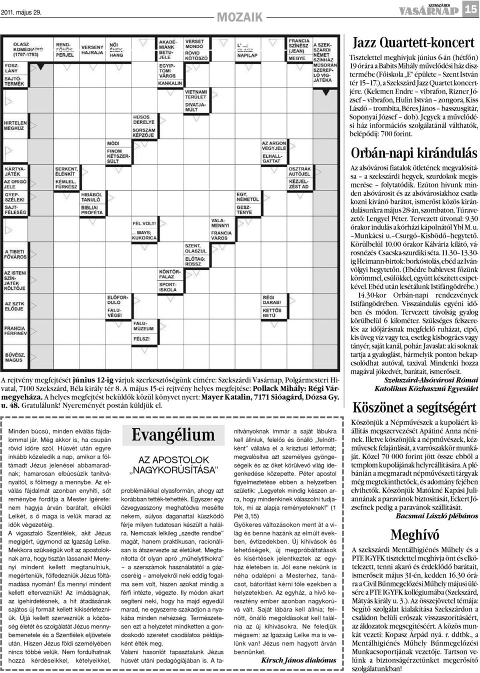 Nyereményét postán küldjük el. Minden búcsú, minden elválás fájdalommal jár. Még akkor is, ha csupán rövid idõre szól.